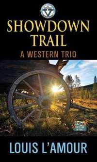 Showdown Trail : A Western Trio (Center Point Large Print) （LRG）