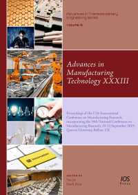 Advances in Manufacturing Technology XXXIII : Proceedings of the 17th International Conference on Manufacturing Research, Incorporating the 34th Natio
