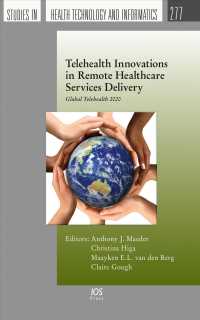 Telehealth Innovations in Remote Healthcare Services Delivery : Global Telehealth 2020
