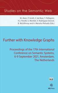 Further with Knowledge Graphs : Proceedings of the 17th International Conference on Semantic Systems, 6-9 September 2021, Amsterdam, the Netherlands
