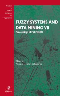 Fuzzy Systems and Data Mining VII : Proceedings of Fsdm 2021 (Frontiers in Artificial Intelligence and Applications)