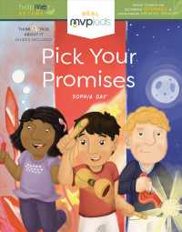 Pick Your Promises : Short Stories on Becoming Dependable & Overcoming Breaking Promises (Help Me Become: Real Mvp Kids)