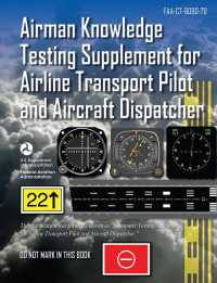 Airman Knowledge Testing Supplement for Airline Transport Pilot and Aircraft Dispatcher : Faa-ct-8080-7d （Supplement）