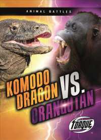 Komodo Dragon vs. Orangutan (Animal Battles) （Library Binding）