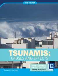Tsunamis: Causes and Effects (Wild Weather)