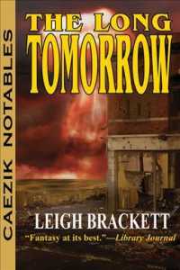 The Long Tomorrow (Caezik Notables)
