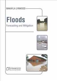 Floods: Forecasting and Mitigation -- Hardback