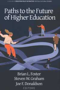 Paths to the Future of Higher Education (Education Policy in Practice: Critical Cultural Studies)