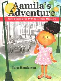 Aamila's Adventure : Remembering the 1921 Tulsa Race Massacre