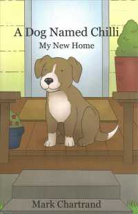 A Dog Named Chilli : My New Home