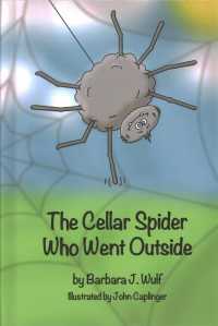 The Cellar Spider Who Went Outside