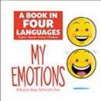 A Book in Four Languages: My Emotions : My Emotions (A Book in Four Languages)