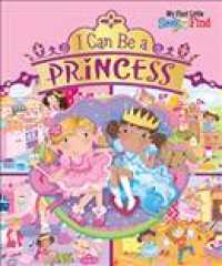 My First Little Seek and Find: I Can Be a Princess (My First Little Seek and Find)