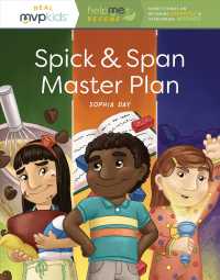 Spick & Span Master Plan : Becoming Organized & Overcoming Messiness (Help Me Become)