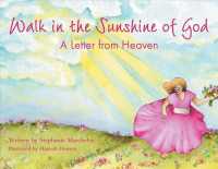 Walk in the Sunshine of God : A Letter from Heaven