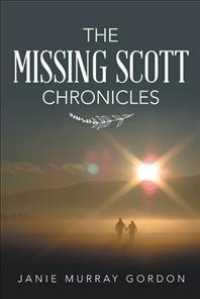 The Missing Scott Chronicles