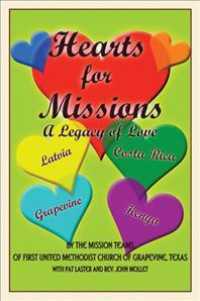 Hearts for Missions : A Legacy of Love -- Paperback / softback