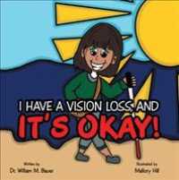 Its Okay! : I Have a Vision Loss, and