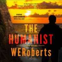 The Humanist - Audio Drama (3-Volume Set) : Library Edition