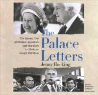 The Palace Letters : The Queen, the Governor-General, and the Plot to Dismiss Gough Whitlam