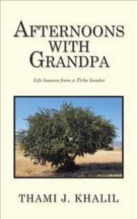 Afternoons with Grandpa : Life Lessons from a Tribe Leader