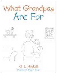 What Grandpas Are for