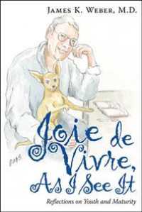 Joie De Vivre, as I See It : Reflections on Youth and Maturity