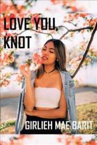 Love You, Knot -- Paperback / softback