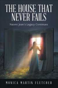 The House That Never Fails : Naomi Jean's Legacy Continues