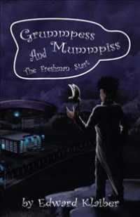 Grummpess Mummpiss and the Freshman Start