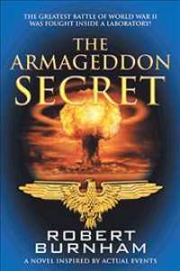 The Armageddon Secret: A Novel Inspired by Actual Events