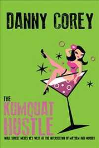 The Kumquat Hustle