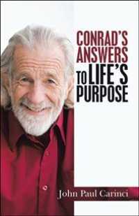 Conrad's Answers to Life's Purpose -- Hardback