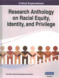 Research Anthology on Racial Equity, Identity, and Privilege, VOL 1 (Research Anthology on Racial Equity, Identity, and Privilege") 〈1〉