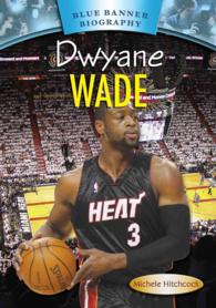 Dwyane Wade (Blue Banner Biographies)