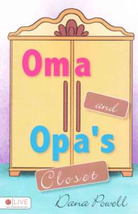 Oma and Opa's Closet : Includes Elive Audio Download