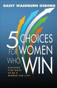 5 Choices for Women Who Win : Discover Five Ways to Be a Winner for Life