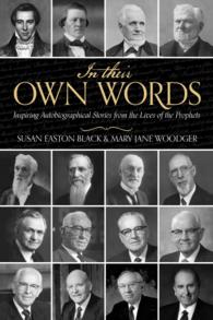 In Their Own Words : Autobiographical Stories from the Lives of the Prophets