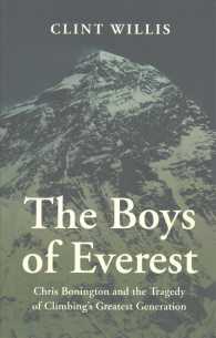 The Boys of Everest : Chris Bonington and the Tragedy of Climbing's Greatest Generation