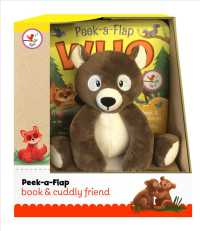 Peek-A-Flap Who : Peek & Explore Chunky Flaps (Book and Cuddly Plush Toy Friend) （BRDBK/TOY）