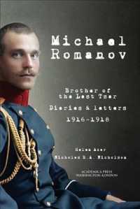 Michael Romanov : Brother of the Last Tsar, Diaries and Letters, 1916-1918