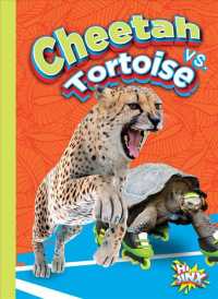 Cheetah vs. Tortoise (Versus!) （Library Binding）