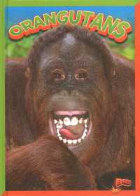 Orangutans (Wild Animal Kingdom) （Library Binding）