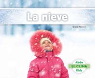 La nieve / Snow (El Clima)