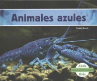 Animales azules / Blue Animals (Animales De Colores /animal Colors)