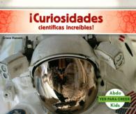Curiosidades cientificas incredibles! /Science Facts to Surprise You! (Ver Para Creer /seeing Is Believing)