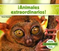 Animales extraordinarios! /Weird Animals to Shock You! (Ver Para Creer /seeing Is Believing)
