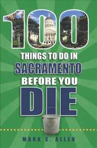 100 Things to Do in Sacramento before You Die