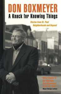 A Knack for Knowing Things : Stories from St. Paul Neighborhoods and Beyond （Reprint）