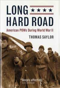 Long Hard Road : American Pows during World War II （Reprint）